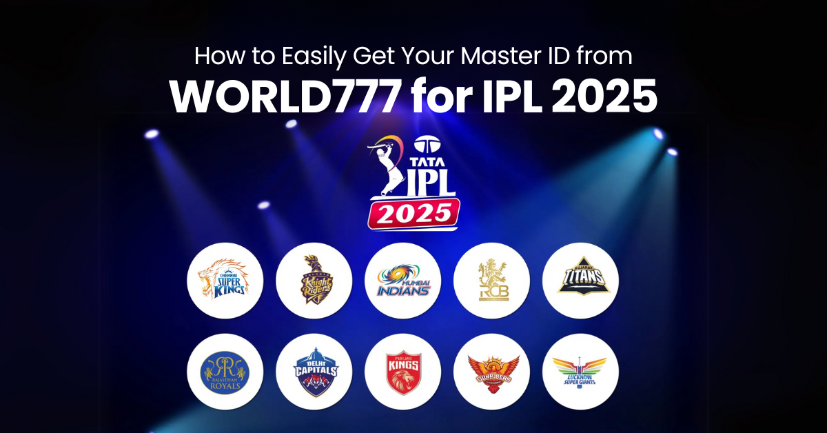 How to Create Your Master ID on WORLD777 for IPL 2025