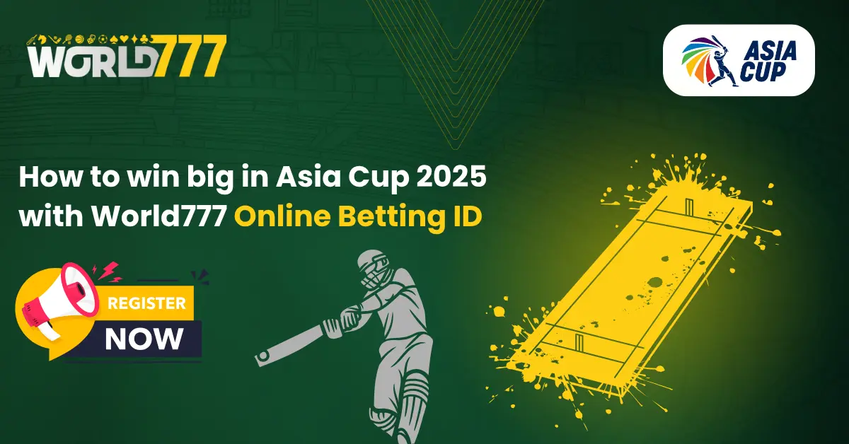 How to win big in Asia Cup 2025 with World777 Online Betting ID